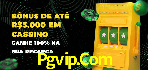 Pgvip.Com melhor bônus de depósito